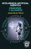 Inteligencia artificial agéntica principios y alcances